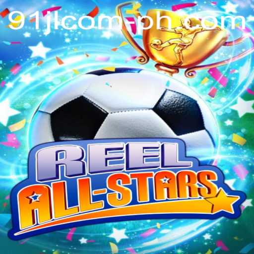 Discover the Exciting World of ReelAllStars with 91JL.COM